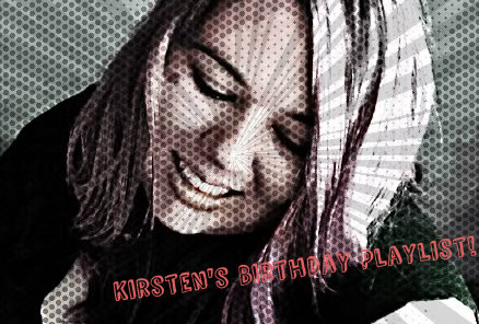 Kirsten’s Birthday Playlist – The Dance It Out&nbsp;Mix